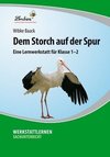 Dem Storch auf der Spur