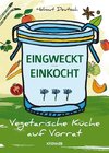 Eingweckt/Einkocht