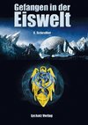 Gefangen in der Eiswelt