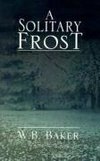 A Solitary Frost