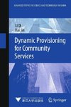 Dynamic Provisioning for Community Services