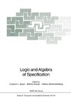 Logic and Algebra of Specification