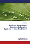 Study on Adoption of Practices in Farming Systems of Mandya District