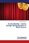 Dusky Maiden - Noble Savage: Being Pasifika in NCEA Drama