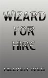 Wizard for Hire