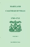 Maryland Calendar of Wills, Volume 3