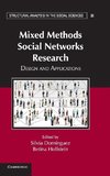 Mixed Methods Social Networks Research