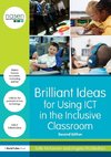 Brilliant Ideas for Using ICT in the Inclusive Classroom