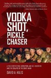 Vodka Shot, Pickle Chaser