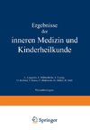 Ergebnisse der Inneren Medizin und Kinderheilkunde