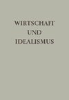 Wirtschaft und Idealismus