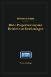 Wahl, Projektierung und Betrieb von Kraftanlagen