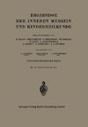 Ergebnisse der Inneren Medizin und Kinderheilkunde