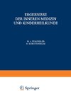 Ergebnisse der Inneren Medizin und Kinderheilkunde