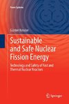 Sustainable and Safe Nuclear Fission Energy