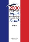 Another 2000 Everyday English Expressions Translated Into French