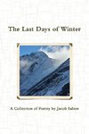 The Last Days of Winter