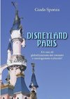 Disneyland Paris. Un caso di globalizzazione dei consumi e omologazione culturale?