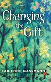 Changing the Gift