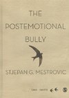 Mestrovic, S: Postemotional Bully