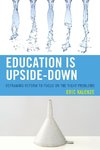 Education Is Upside-Down