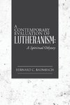 A Contemporary Evaluation of Lutheranism