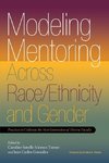 Modeling Mentoring Across Race/Ethnicity and Gender