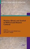 Warfare, Ritual, and Symbol in Biblical and Modern Contexts