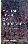 Making Sense of Heidegger