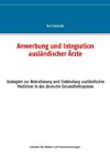 Anwerbung und Integration ausländischer Ärzte