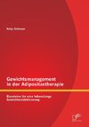 Gewichtsmanagement in der Adipositastherapie: Bausteine für eine lebenslange Gewichtsstabilisierung