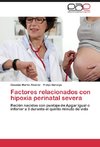 Factores relacionados con hipoxia perinatal severa