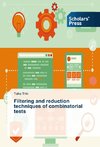 Filtering and reduction techniques of combinatorial tests