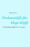 Denkanstöße für kluge Köpfe