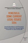 VENEZUELA. SOME CURRENT LEGAL ISSUES 2014