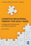 Cognitive Behavioral Therapy for Adult ADHD