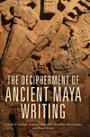 The Decipherment of Ancient Maya Writing