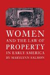 Women and the Law of Property in Early America