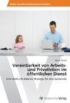 Vereinbarkeit von Arbeits- und Privatleben im öffentlichen Dienst