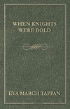 When Knights Were Bold