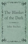 The Blanket of the Dark