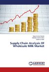 Supply Chain Analysis Of Wholesale Milk Market