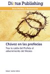 Chávez en las profecías