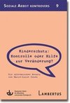 Kinderschutz: Kontrolle oder Hilfe zur Veränderung?