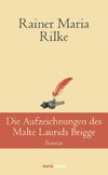 Rilke, R: Aufzeichnungen des Malte Laurids Brigge