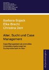 Alter, Sucht und Case Management