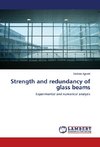 Strength and redundancy of glass beams