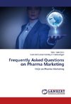 Frequently Asked Questions on Pharma Marketing