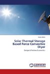 Solar Thermal Storage Based Force Convective Dryer