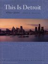 This is Detroit, 1701-2001